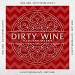 cover: Melissa Kate|R-cue - Dirty Wine