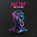 cover: Elly Mac|Jemz - Bad Trip