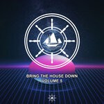 cover: Various - Bring The House Down, Vol 5