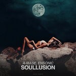 cover: A-mase|Ensonic - Soullusion