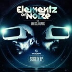 cover: Elementz Of Noize|Jim Sclavunos - Society EP