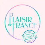 cover: Plaisir De France - #20 (Remixes)