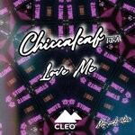 cover: Chiccaleaf ITA - Love Me