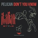 cover: Pelican - Don't U Know