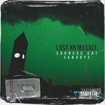 cover: Sadness Cat|San4oys - LXST XN MXSXLF (Explicit)