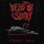 cover: Dead On A Sunday - Strange Days (Explicit)