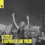 cover: D.o.d|Raphaella - Like You Do