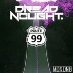 cover: Dreadnought - Route 99 EP