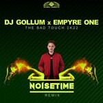 cover: Dj Gollum|Empyre One - The Bad Touch 2k22 (NOISETIME Extended Remix)