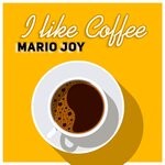 cover: Mario Joy - I Like Coffee