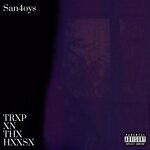 cover: San4oys - TRXP XN THX HXXSX