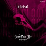 cover: Kuetzal - Bend Over Her