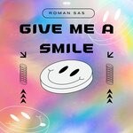 cover: Roman Sas - Give Me A Smile