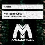 cover: Viktor Runx - You Get Me High / You Feel