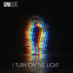 cover: Unique (ru) - I Turn On The Light