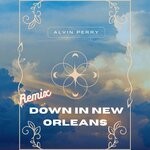 cover: Alvin Perry - Down In New Orleans (DJ Nigel Remix)