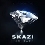 cover: Skazi - I Am Back