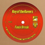 cover: Roy Of The Ravers - Fenix Break