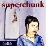 cover: Superchunk - Foolish