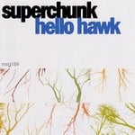 cover: Superchunk - Hello Hawk