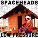 cover: Spaceheads - Low Pressure