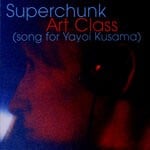 cover: Superchunk - Art Class (Song For Yayoi Kusama)