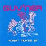 cover: Guv'ner - Knight Moves