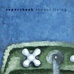 cover: Superchunk - Indoor Living (Remastered)