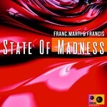 cover: Franc.marti|Francis - State Of Madness