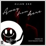 cover: Allan Zax - Away From Here