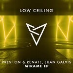 cover: Juan Galvis|Renate|Presi On - MIRAME EP