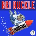 cover: Bri Buckle - Foundations