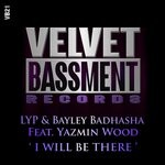 cover: Bayley Badhasha|Lyp|Yazmin Wood - I Will Be There