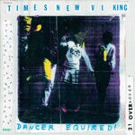 cover: Times New Viking - Dancer Equired