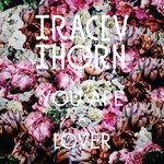 cover: Tracey Thorn - You Are A Lover