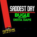 cover: Bugle|Dexta Daps - Saddest Day