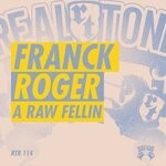 cover: Franck Roger - A Raw Feelin