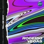 cover: Rogerio Vegas - Tell Me Why