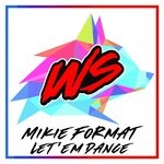 cover: Mikie Format - Let' Em Dance