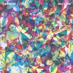 cover: Caribou - Our Love