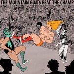 cover: The Mountain Goats - Beat The Champ