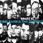 cover: King Khan & The Shrines - What Is?!