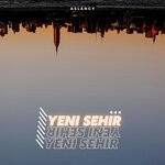 cover: Aslancy - Yeni Sehir (Original Mix)