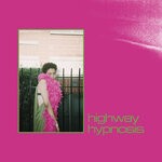 cover: Sneaks - Highway Hypnosis