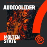 cover: Audioglider - Molten State