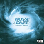 cover: 22gz|Shawny Binladen - Max Out (Explicit)