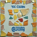 cover: The Clean - Unknown Country