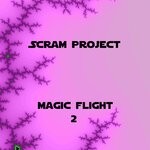 cover: Scram Project - Magic Flight 2