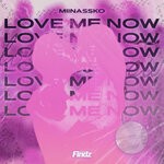 cover: Miinassko - Love Me Now