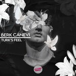 cover: Berk Canevi - Turk's Feel (Original Mix)